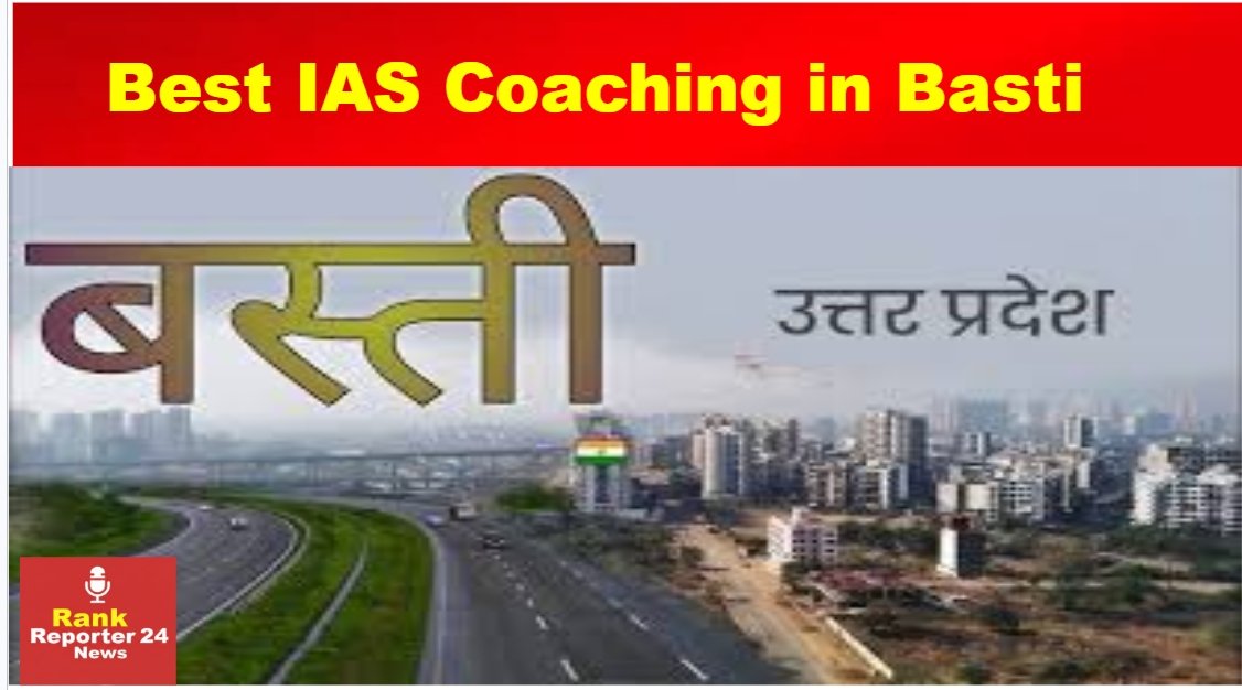 Best IAS Coaching in Basti