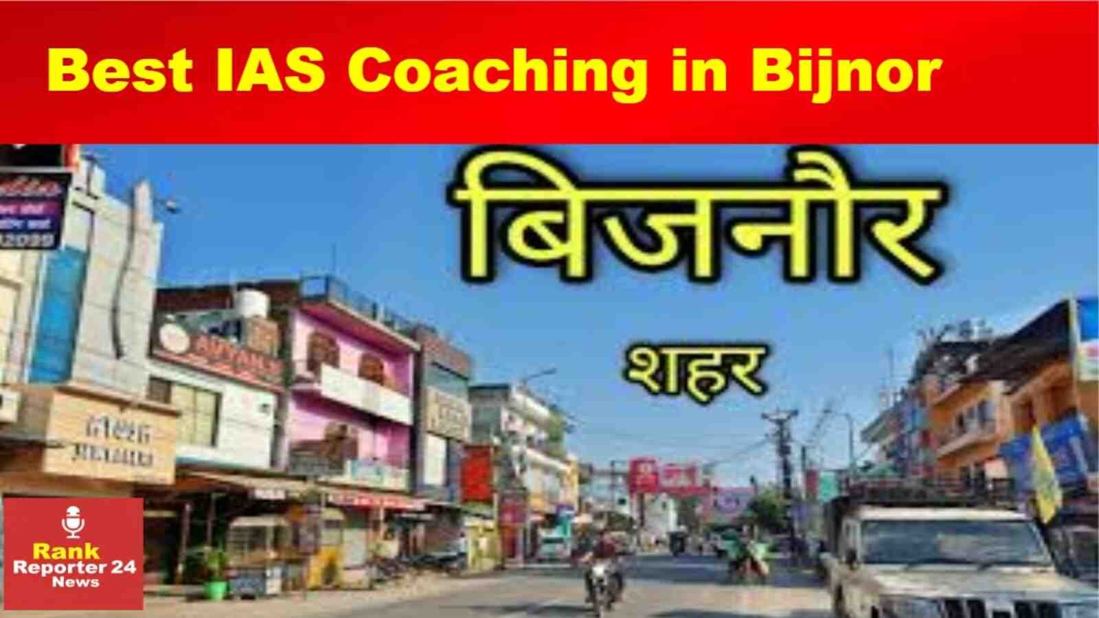 Best IAS coaching in Bijnor