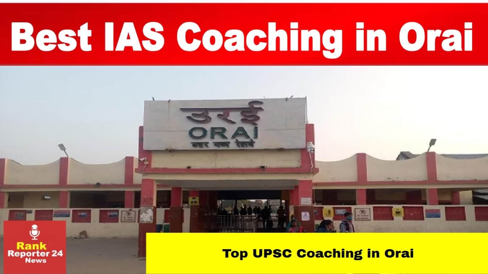 Best UPSC Coaching in Orai