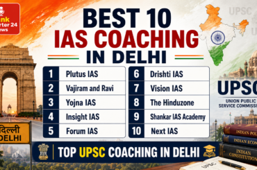 Best 10 IAS Coaching in Delhi