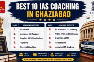 Best 10 IAS Coaching in Ghaziabad
